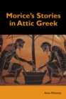Image for Morice&#39;s Stories in Attic Greek