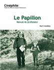 Image for Cinephile: Le Papillon, Manuel du professeur