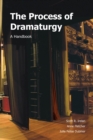 Image for The process of dramaturgy  : a handbook