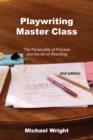 Image for Playwriting Master Class : The Personality of Process and the Art of Rewriting