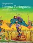 Image for Mapeando a Lingua Portuguesa atraves das Artes : Intermediate to Advanced Portuguese via the Arts