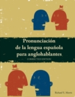 Image for Pronunciacion de la lengua Espanola para anglohablantes : Spanish Phonetics