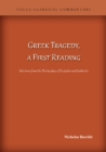 Image for Greek Tragedy, a First Reading
