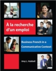 Image for áA la recherche d&#39;un emploi  : Business French in a communicative context