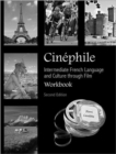 Image for Cinephile Workbook : Intermediate French Language and Culture through Film