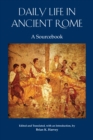 Image for Daily life in ancient Rome  : a sourcebook