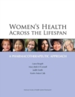 Image for Women&#39;s Health Across the Lifespan : A Pharmacotherapeutic Approach