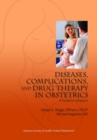 Image for Diseases, Complications, and Drug Therapy in Obstetrics : A Guide for Clinicians