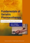 Image for Fundamentals of Geriatric Pharmacotherapy : An Evidence-based Approach