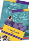Image for Manual for Pharmacy Technicians, Workbook for the Manual for Pharmacy Technicians, and Pharmacy Technician Certification Review and Practice Exam Package