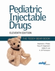 Image for Pediatric injectable drugs  : the teddy bear book