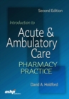 Image for Introduction to acute and ambulatory care pharmacy practice