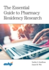 Image for The Essential Guide to Pharmacy Residency Research