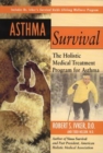 Image for Asthma survival  : the holistic medical treatment program for asthma