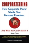 Image for Corporateering : How Corporate Power Steals Your Personal Freedom and What You Can Do About it
