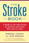 Image for The stroke book  : a guide to life after stroke for survivors and those who care for them