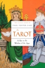 Image for The Tarot : A Key to the Wisdom of the Ages