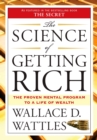 Image for The science of getting rich  : the proven mental program to a life of wealth