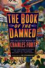 Image for The Book of the Damned : The Collected Works of Charles Fort