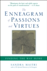 Image for The Enneagram of Passions and Virtues : Finding the Way Home