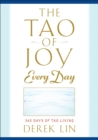 Image for The tao of joy every day  : 365 days of tao living