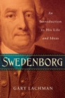 Image for Swedenborg  : an introduction to his life and ideas