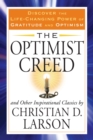 Image for Optimist creed and other inspirational classics  : discover the life-changing power of gratitude and optimism