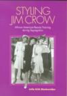 Image for Styling Jim Crow  : African American beauty training during segregation