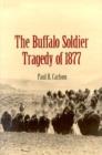 Image for The Buffalo Soldier Tragedy of 1877