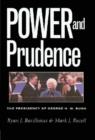 Image for Power and Prudence : The Presidency of George H. W. Bush