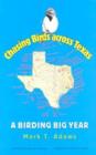 Image for Chasing Birds across Texas : A Birding Big Year
