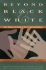 Image for Beyond black and white  : race, ethnicity, and gender in the US South and Southwest