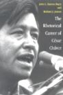 Image for The Rhetorical Career of Cesar Chavez
