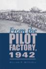 Image for From the Pilot Factory, 1942
