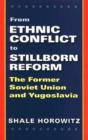 Image for From Ethnic Conflict to Stillborn Reform