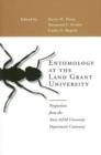 Image for Entomology at the Land Grant University : Perspectives from the Texas AandM University Department Centenary