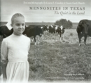 Image for Mennonites in Texas : The Quiet in the Land