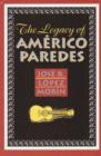 Image for The Legacy of Americo Paredes