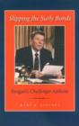 Image for Slipping the Surly Bonds : Reagan&#39;s Challenger Address