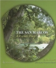Image for The San Marcos : A River?s Story