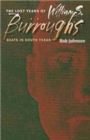 Image for The Lost Years of William S. Burroughs
