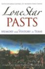 Image for Lone Star Pasts : Memory and History in Texas