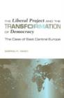 Image for The Liberal Project and the Transformation of Democracy
