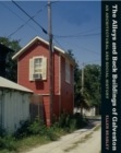 Image for The Alleys and Back Buildings of Galveston : An Architectural and Social History