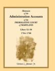 Image for Abstracts of the Administration Accounts of the Prerogative Court of Maryland, 1764-1768, Libers 52-58