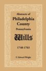 Image for Abstracts of Philadelphia County [Pennsylvania] Wills, 1748-1763