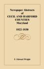 Image for Newspaper Abstracts of Cecil and Harford Counties [MD], 1822-1830