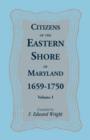 Image for Citizens of the Eastern Shore of Maryland, 1659-1750