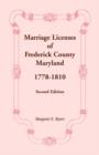 Image for Marriage Licenses of Frederick County, Maryland : 1778-1810, Second Edition
