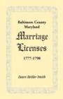 Image for Baltimore County, Maryland Marriage Licenses, 1777-1798
